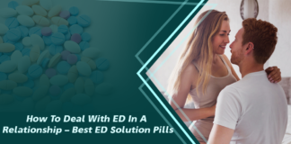 How to deal with ED in a relationship – Best ED Solution Pills