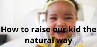 How to raise our kid the natural way