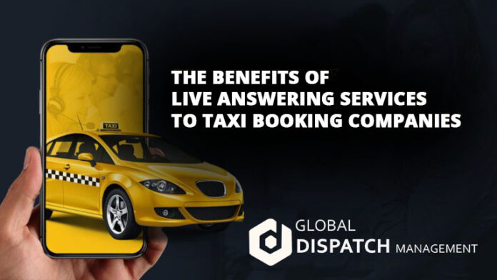 The Benefits Of Live Answering Services To Taxi Booking Companies