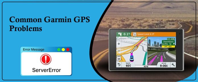 Solutions For Some Common Garmin GPS Errors