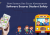 How School Bus Fleet Management Software Ensures Student Safety