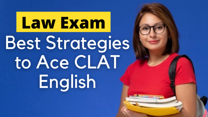 Best Strategies to Ace CLAT English