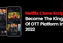 Netflix Clone Script: Become The King Of OTT Platform In 2022