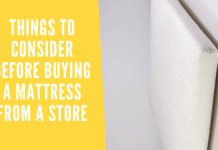 Things To Consider Before Buying A Mattress From A Store