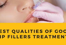 Best Qualities Of Good Lip Fillers Treatment