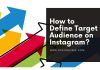 How to Define Target Audience on Instagram