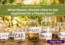 What Reason Should I Give to Get Approved for a Payday loan?