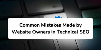 Common Mistakes Made by Website Owners in Technical SEO