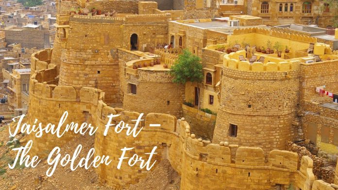 Jaisalmer Fort – The Golden Fort