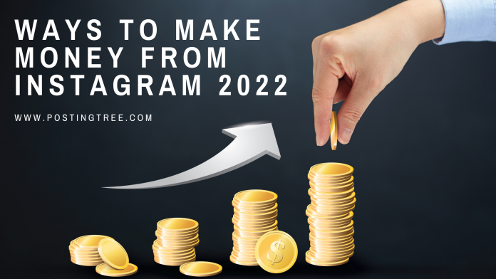 Make Money From Instagram 2022