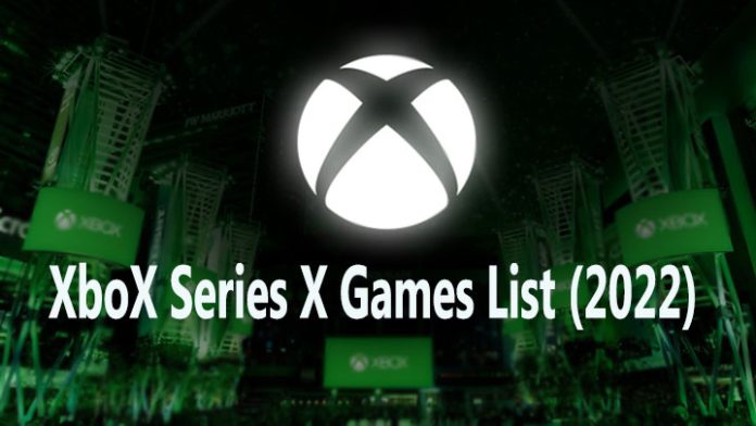 Xbox Series X Exclusive Games list (2022)