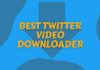 Best Twitter Video Downloaders that are Available Online