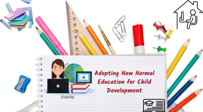 Adopting New Normal Education for Child Development