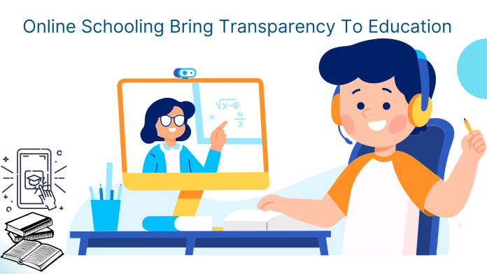 transparency to education through online schooling