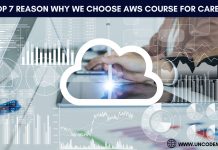 Top 7 Reason Why We Choose AWS Course for Career
