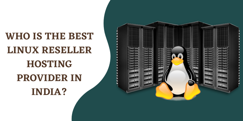 Best Linux Reseller Hosting Provider in India