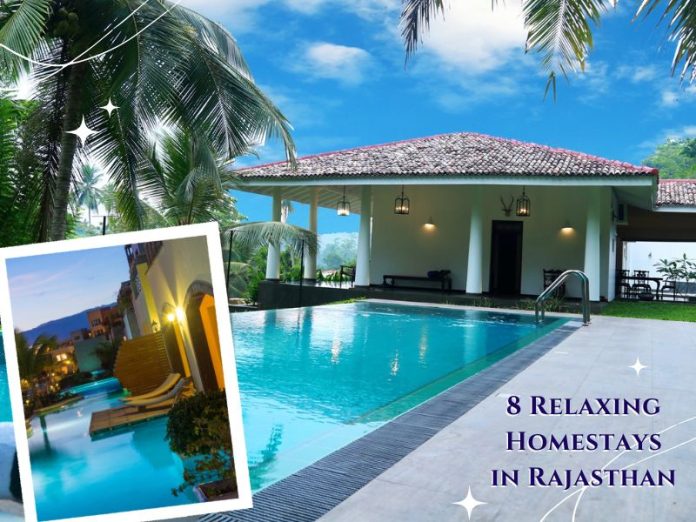 8 Incredible Relaxing Homestays In Rajasthan