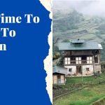 best time to travel to Bhutan