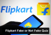 Flipkart Fake Or Not Answers Quiz Today