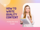 How To Write Quality Content