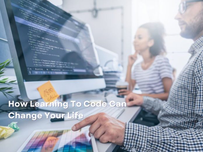 How Learning To Code Can Change Your Life?