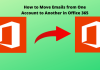 Transfer office 365 email to another account