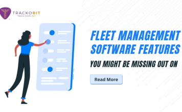 Fleet Management Software Features You Might Be Missing Out On