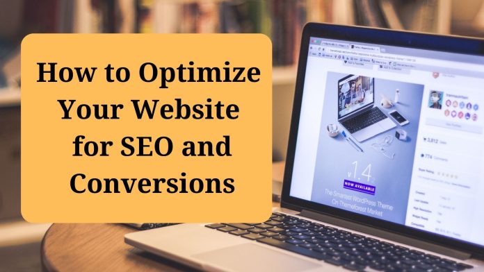 How to Optimize Your Website for SEO and Conversions