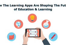 How The Learning Apps Are Shaping The Future of Education & Learning