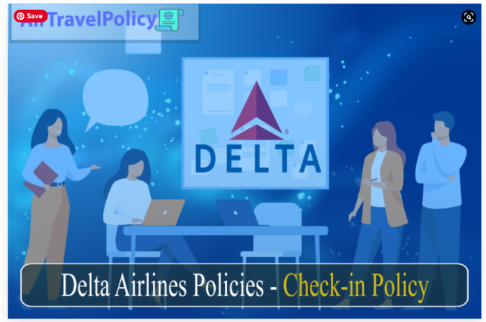 Delta Airlines Policies - Check - in Policy